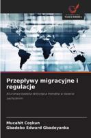 Przeplywy migracyjne i regulacje 6209304508 Book Cover