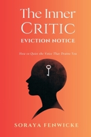 The Inner Critic Eviction Notice: How to Quiet the Voice That Drains You 8169888530 Book Cover