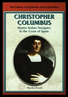 Christopher Columbus: Master Italian Navigator in the Court of Spain 0823936163 Book Cover