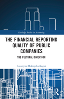 The Financial Reporting Quality of Public Companies: The Cultural Dimension 1032247843 Book Cover
