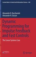 Dynamic Programming for Impulse Feedback and Fast Controls: The Linear Systems Case 1447174364 Book Cover