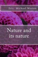 Nature and Its Nature 1548267554 Book Cover