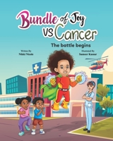 Bundle of Joy VS Cancer: The Battle Begins 1955131996 Book Cover