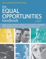 The Equal Opportunities Handbook: How to Recognise Diversity, Encourage Fairness and Promote Anti-Discriminatory Practice 0749452978 Book Cover