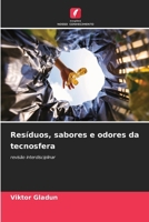 Resíduos, sabores e odores da tecnosfera (Portuguese Edition) 6208276330 Book Cover