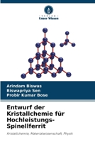 Entwurf der Kristallchemie für Hochleistungs-Spinellferrit: Kristallchemie, Materialwissenschaft, Physik (German Edition) 3639644727 Book Cover