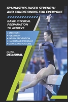 Gymnastics Base Strength and Conditioning for Everyone B089LYGZ7Y Book Cover