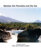 Between the Mountains and the Sea 0648880168 Book Cover