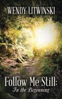 Follow Me Still: In the Beginning B0CGJCS4BH Book Cover