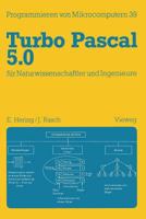 Turbo Pascal 5.0 Fur Naturwissenschaftler Und Ingenieure 3528046244 Book Cover