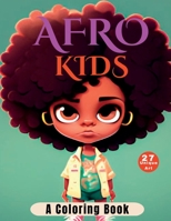 Afro Kids: A Coloring Book B0BW283RWP Book Cover