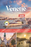 VENETIË Reisgids 2026: Ontdek kunst, gastronomie en avonturen in een wereld vol reflecties. (Dutch Edition) B0H9FDYMRQ Book Cover