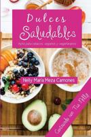 Dulces Saludables 1727339215 Book Cover