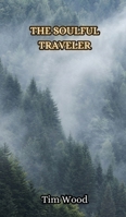 The Soulful Traveler 9916853819 Book Cover