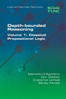 Depth-bounded Reasoning. Classical Propositional Logic 1848904428 Book Cover