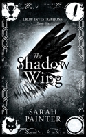 The Shadow Wing 1913676013 Book Cover