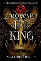 Crowned by the Fae King B0DB2FVY79 Book Cover