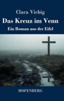 Das Kreuz im Venn: Ein Roman aus der Eifel (German Edition) 3743749270 Book Cover