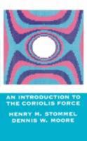 An Introduction to the Coriolis Force 0231066376 Book Cover