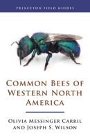 Common Bees of Western North America 0691249431 Book Cover