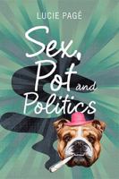 Sexe, pot et politique 1984551884 Book Cover
