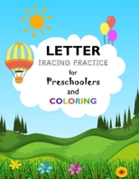 Letter Tracing Practice For Preschoolers and Coloring: Alphabet Tracing & Coloring Book for Preschoolers B088GNKCLB Book Cover