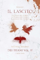 Il Lascito dei Titani: Il Lascito Saga III, IV, V: Volume Secondo B0C47TV5LQ Book Cover