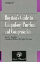 Boynton's Guide to Compulsory Purchase and Compensation 0752000616 Book Cover