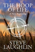 The Hoop of Life: A New Beginning 1685131395 Book Cover