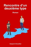 Rencontre d'un deuxième type 1503109968 Book Cover