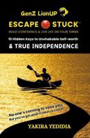 GenZ LionUP: 10 Hidden Keys to Unshakable Self-Worth & True Independence: Escape STUCK, Build Confidence & Live Life on Your Terms 1961025345 Book Cover