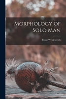 Morphology of solo man 1014677084 Book Cover