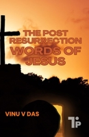 The Post-Resurrection Words of Jesus 199754122X Book Cover