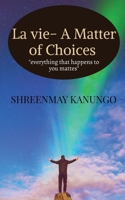 La vie- A Matter of Choices B0B4KHS2FJ Book Cover