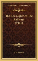 The Red Light on the Railways 1022003208 Book Cover