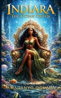 Indiara - The Ocean Queen (Ocean World) B0GWRVR95N Book Cover