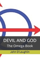 Devil and God: The Omega Book 1500492159 Book Cover
