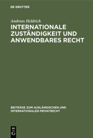 Internationale Zust�ndigkeit Und Anwendbares Recht 3111274306 Book Cover