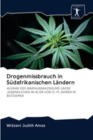 Drogenmissbrauch in Südafrikanischen Ländern: AUSMAß DES MARIHUANAKONSUMS UNTER JUGENDLICHEN IM ALTER VON 12-19 JAHREN IN BOTSWANA 6200938172 Book Cover