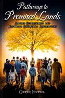 Pathways to Promised Lands: Sacred Pilgrimages and Ultimate Spiritual Aspirations 1965222579 Book Cover