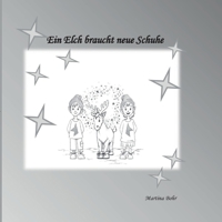 Ein Elch braucht neue Schuhe (German Edition) 3769301161 Book Cover