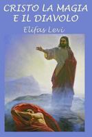 Cristo, la magia e il diavolo 1530264774 Book Cover