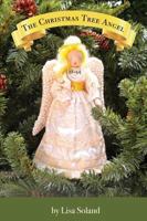 The Christmas Tree Angel 0996572155 Book Cover