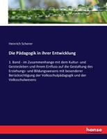 Die Pädagogik in ihrer Entwicklung 3743440520 Book Cover