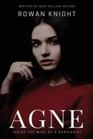 Agne: Inside the Mind of a Narcissist 1087804507 Book Cover
