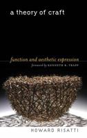 A Theory of Craft: Function and Aesthetic Expression 0807831352 Book Cover