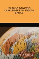 Islamic Banking Challenges in Indian Banks 8631513709 Book Cover