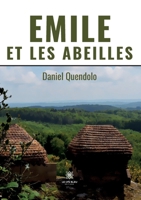 Emile et les abeilles B0CFCLK3X8 Book Cover