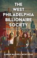 West Philadelphia Billionaire Society : A Blueprint for Community-Owned Wealth and Prosperity 1967006091 Book Cover