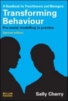 Transforming Behaviour: Pro-Social Modelling in Practice 1843929279 Book Cover